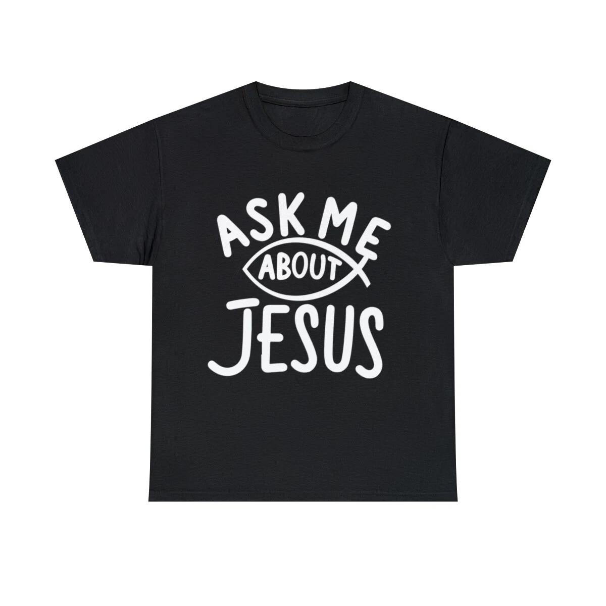 Ask Me About Jesus Christian Graphic Tee Shirt, S-5XL XL