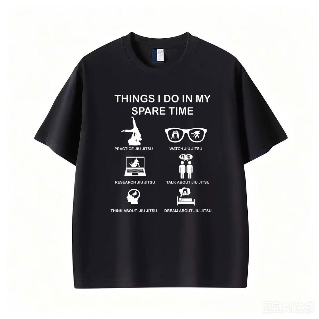 Things I Do In My Spare Time Funny Jiujitsu Martial Art Unisex Tshirts Unisexs Fashion Street Casual Cotton Short Sleeve T Shirts
