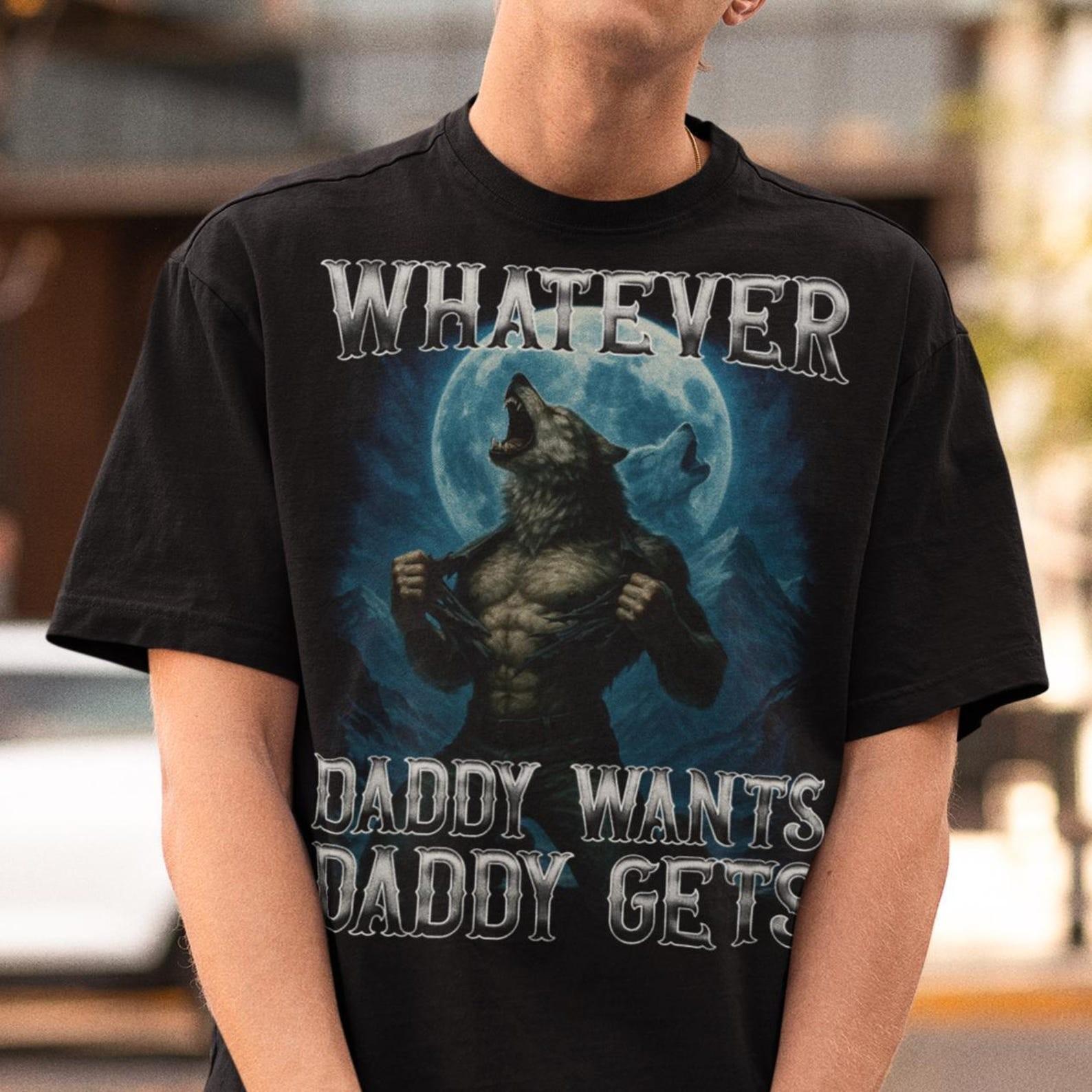 Whatever Daddy Wants Daddy Gets Retro Wolf T Shirt 90s Howling Wolf Graphic Tee L