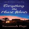 Everything the Heart Wants by Savannah Page Paperback Book 9781542046039