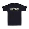 Send Lawyers Guns And Money Funny Political Lawyers Joke Vintage Men's T-Shirt Unisex T-Shirt