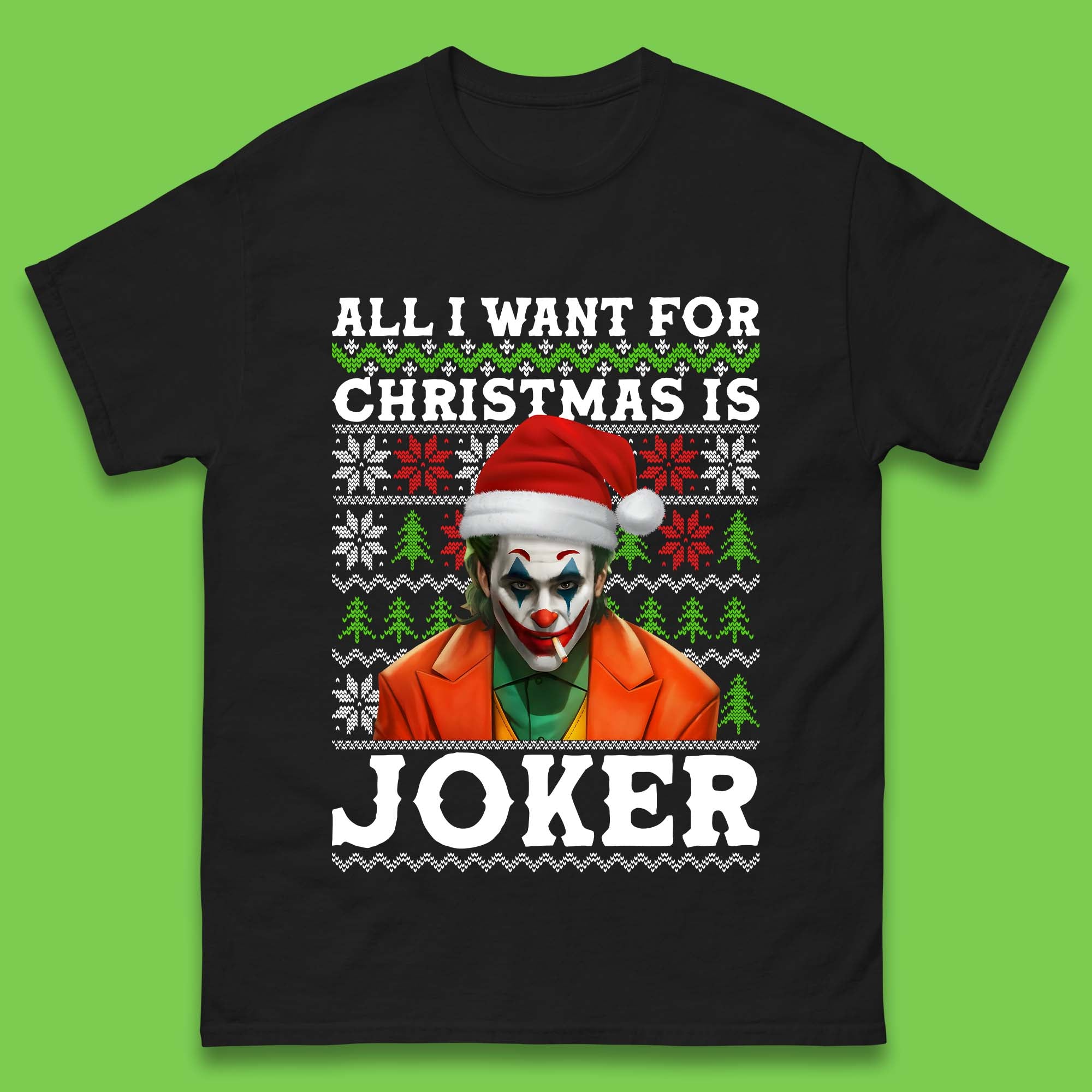 Want Joker For Christmas Mens T-Shirt Womens Tops Tees L