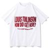 Louis Tomlinson How die we get here T-shirts Amples Manches Courtes Unisexe Streetwear Décontracté Femmes Unisexes Coton Pur Hauts Mode T-shirts