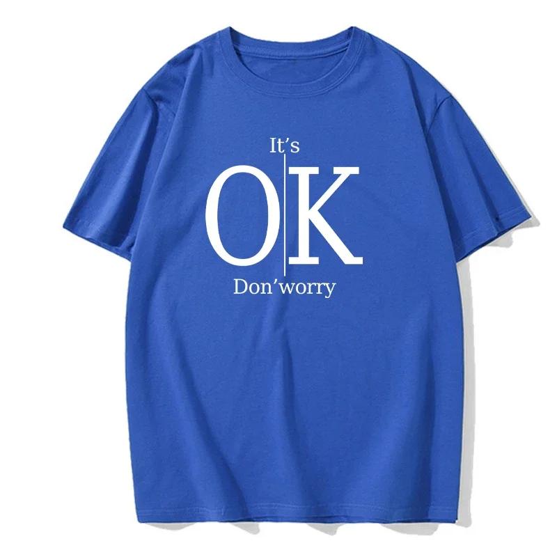 New Summer Men's T-Shirt Fun "It's Ok, Don't Worry" Printed Crew Neck Summer Casual Retro Short Sleeve Hip Hop Sports Streetwear