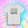 Funny Sarcastic Mute Button T-Shirt Introvert Humor Statement Tee S-5XL