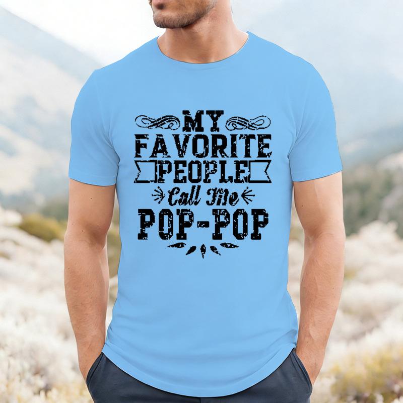My Favorite People Call Me Pop Pop Unisex Front Print T Shirt Vintage Distressed Graphic Tee Short Sleeve Top Gift For Grandpa Papa