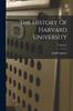 Cartea The History Of Harvard University; Volume 2