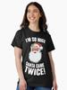 I'm So Nice Santa Came Twice! Classic T-Shirt