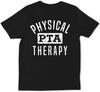 Physical PTA Therapy GiftPhysical Therapy GiftPhysical TherapistT Shirt Black