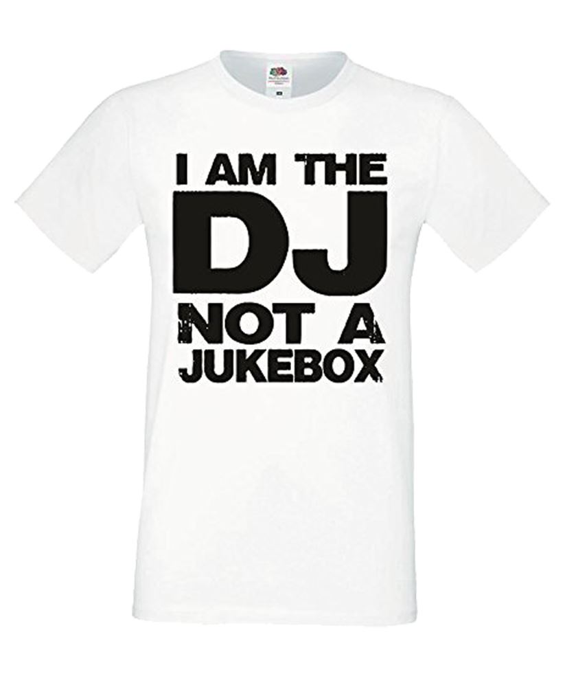 Unisexs I Am The Dj Not A Jukebox Funny Disc Jockey Music Unisex White TShirt S