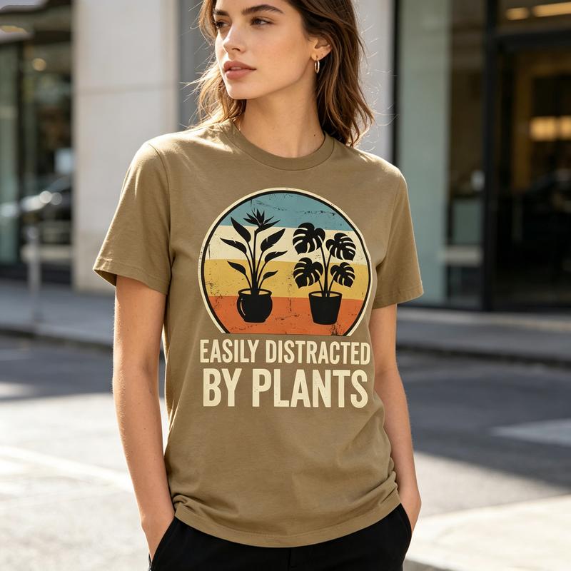 Easily Distracted By Plants Unisex T Shirt Plant Lover Gift Unisexs Unisexs Tee Cotton Crew Neck Short Sleeve