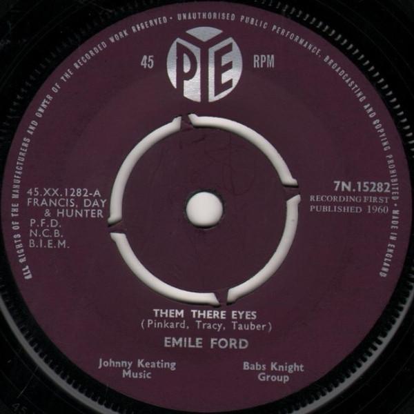 

7inch Record EMILE FORD - Them There Eyes 7N15282 Pye Records 1960 UK Rock Used