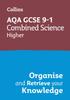 The AQA GCSE 9-1 Combined Science Trilogy Higher Organise and Retrieve Your Knowledge Book