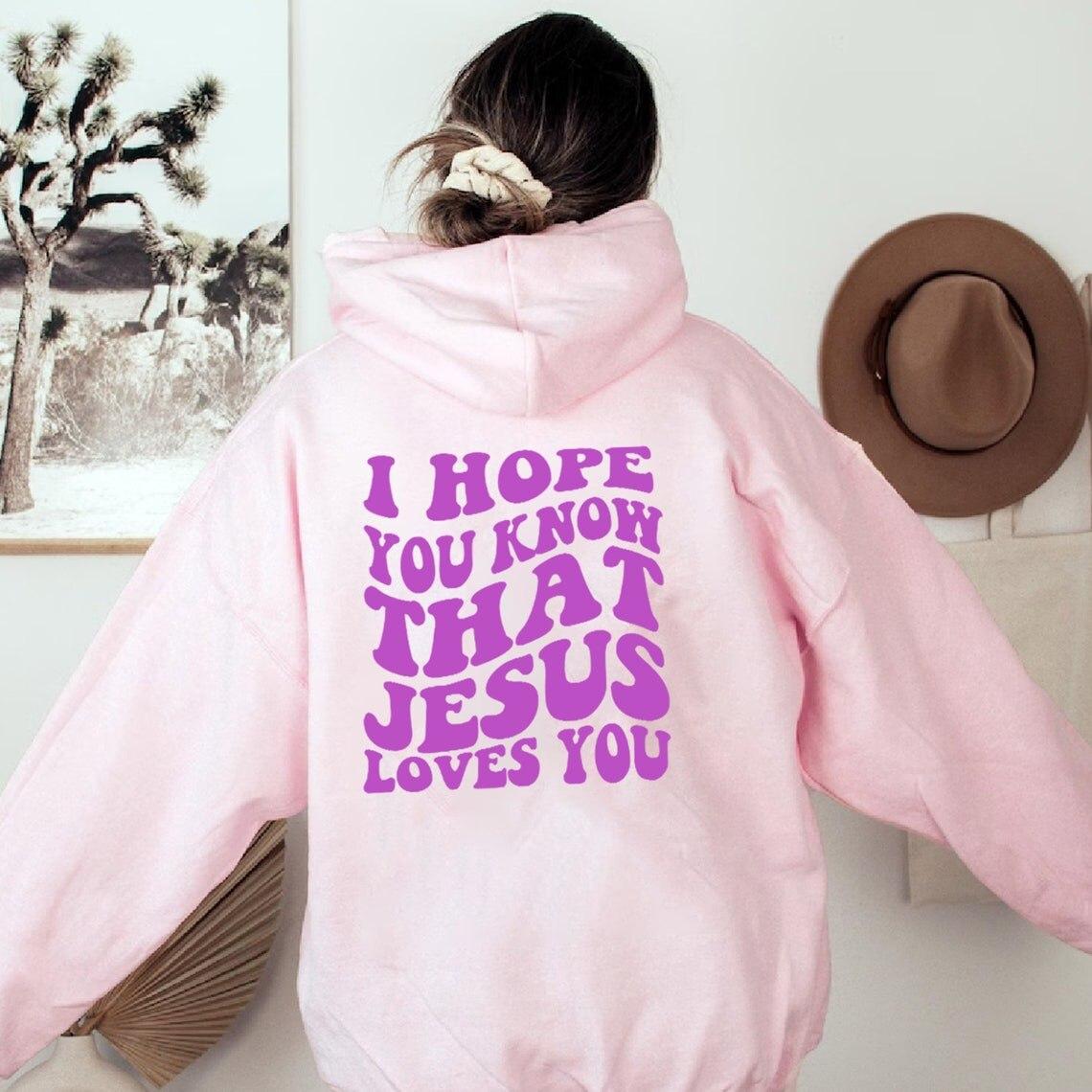 

I Hope You Know That Jesus Loves You Толстовка Jesus Apparel Love Like Jesus Худі Tumblr Естетична толстовка Jesus Shirt Chris S рожевий