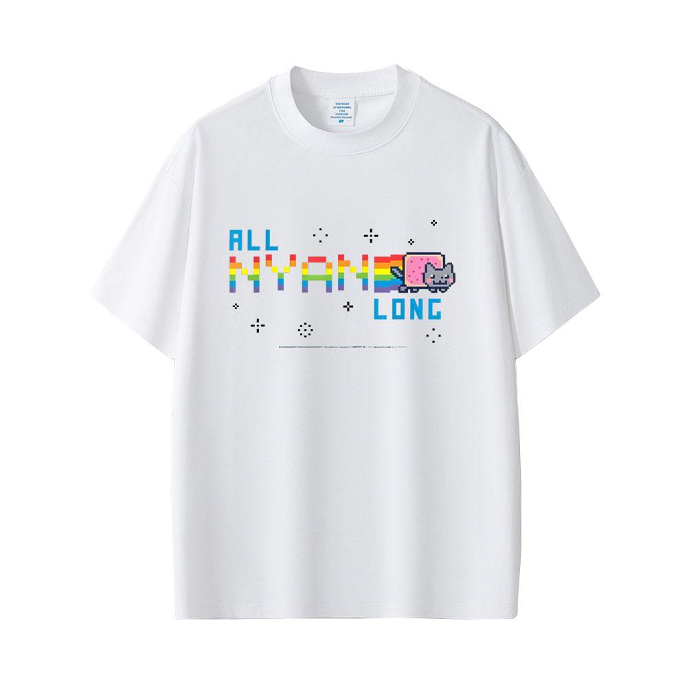 All Nyan Cat Long Funny Meme T-shirt Unisex Women Fashion Casual Cotton Short Sleeve T-shirts Male Cute Kawaii Oversized T Shirts