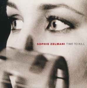

CD SOPHIE ZELMANI - Time to Kill COL4964012,4964 Columbia 1999 Sweden Jazz Used