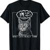 Lustige Physik Katze Was Katzen Wirklich Denken Nerdy Humor T-Shirt