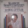 LP Record LUDWIG GTTLER  Klassische Trompetenkonzerte C27091 Capriccio 1988 Germany Classical Used