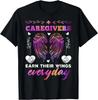 Caregivers Earn Their Wings Everyday Colorful Caregiving Tee Gift Unisex T-Shirt