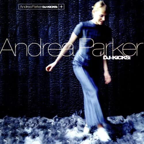 

CD ANDREA PARKER - DJ Kicks PCD855 Japan Dance & Electronica Used