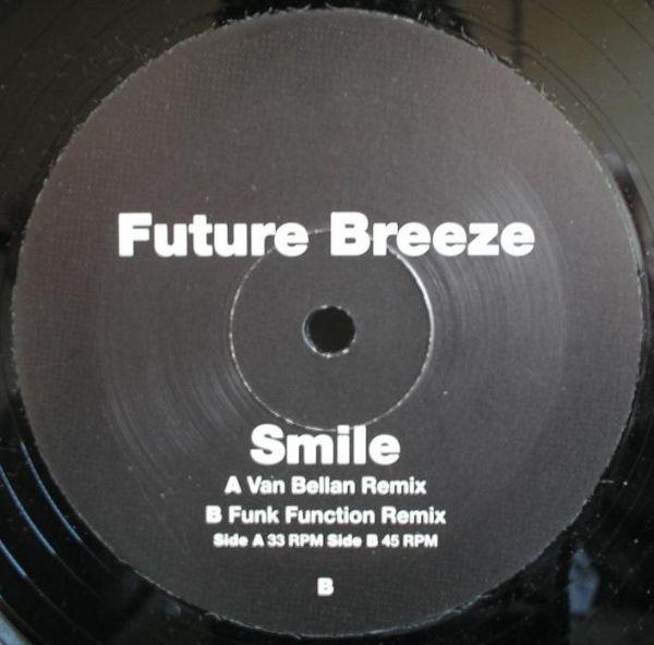 

12inch Record FUTURE BREEZE - Smile NEBDJX014 Nebula 2000 UK Dance & Electronica Used