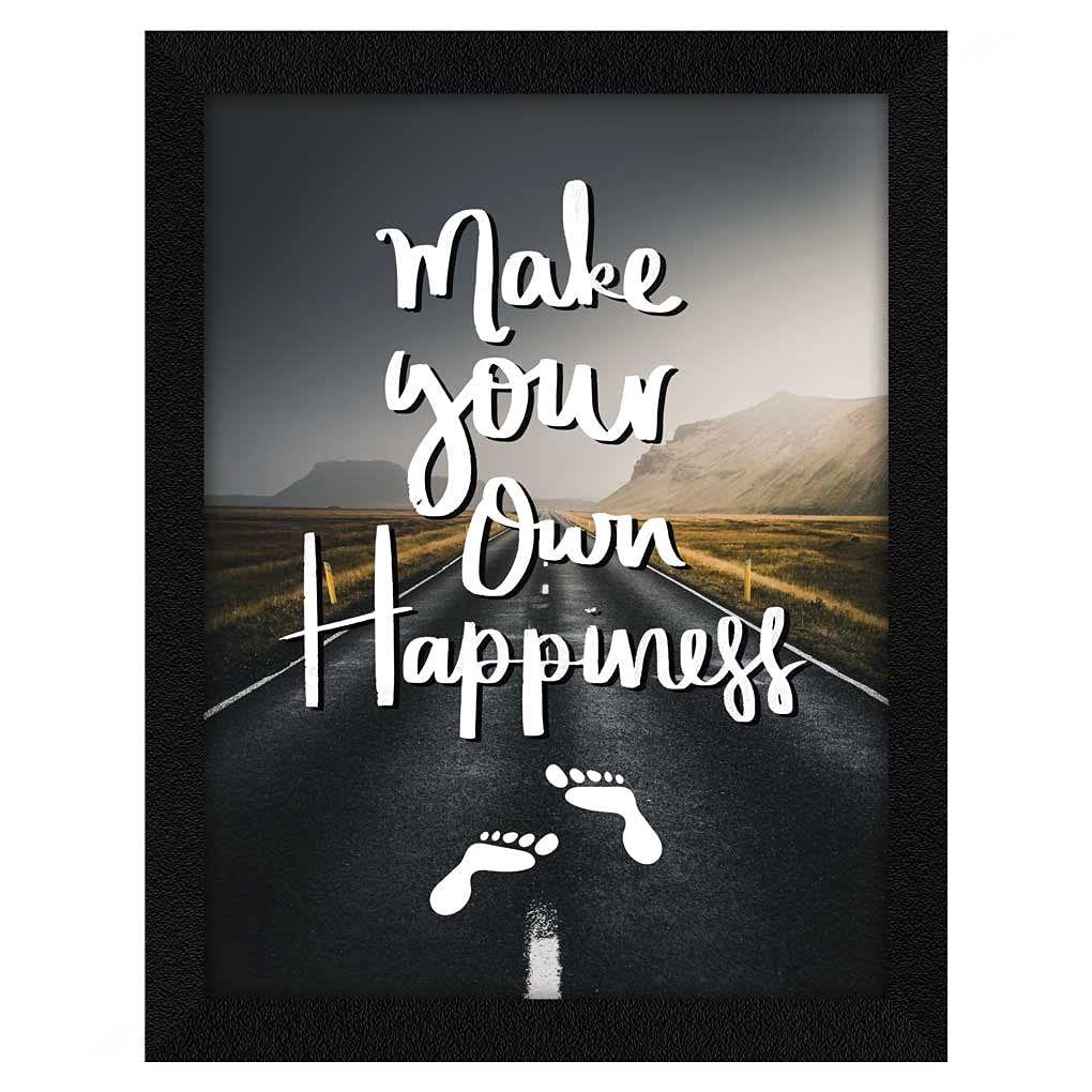 Motivational Quote Make Your Own Happiness Wall Frame Art Painting, Multicolor, Motivational, 10 X 13 Inches, Set of 1
