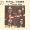 7inch Record REDBONE  We Were All Wounded At Wounded Knee EPCS1472 Epic 1973 Germany Rock Used