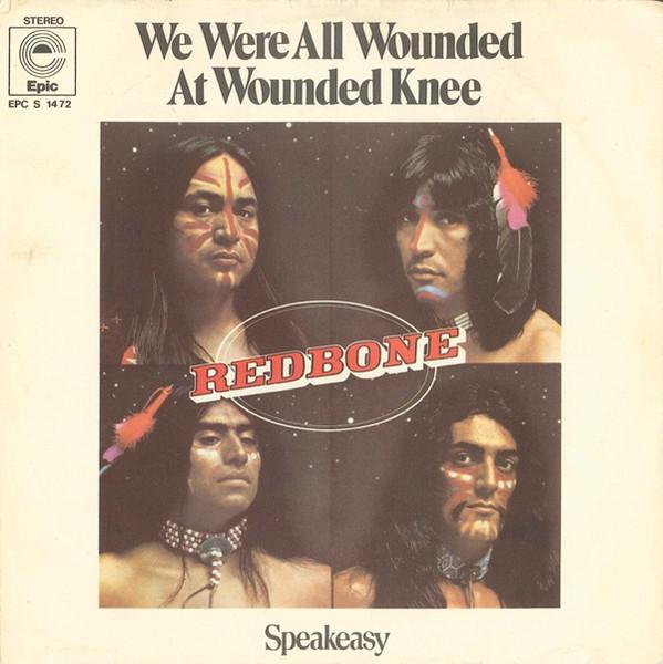 7inch Record REDBONE  We Were All Wounded At Wounded Knee EPCS1472 Epic 1973 Germany Rock Used