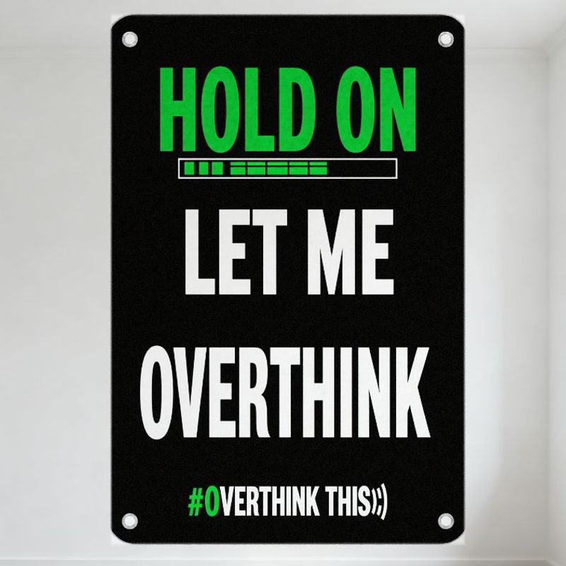 

Humor Hold On Let Me Overthink Metal Tin Sign, Inspirational Home Office Wall Decor, Vintage Fun Plaque for Man Cave Cafe Bar, 20x30cm（7.8x11.8inch）
