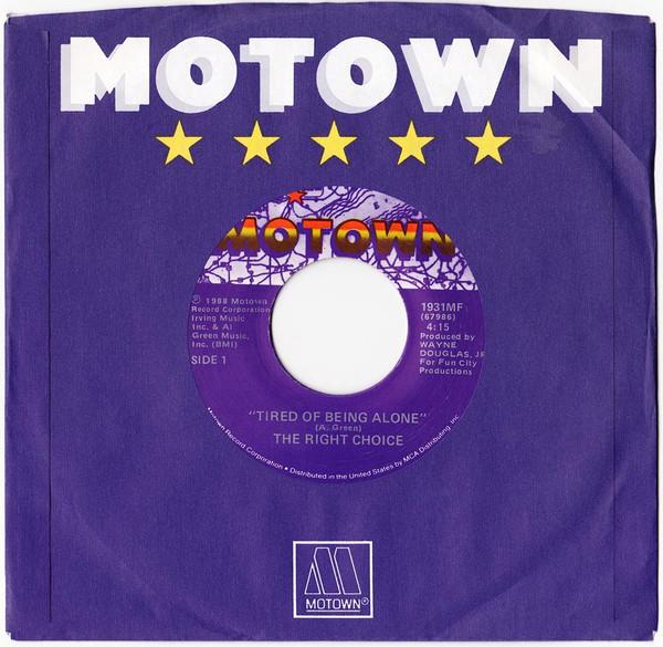 

7inch Record RIGHT CHOICE - Tired Of Being Alone 1931MF MOTOWN 1988 US Soul/Funk Used