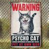 D-Dur Vintage Eisen Wandschild Humorvolle Psycho-Katze Warnung x cm InnenAußen Dekoration für Zuhause Bar Cafe Restaurant