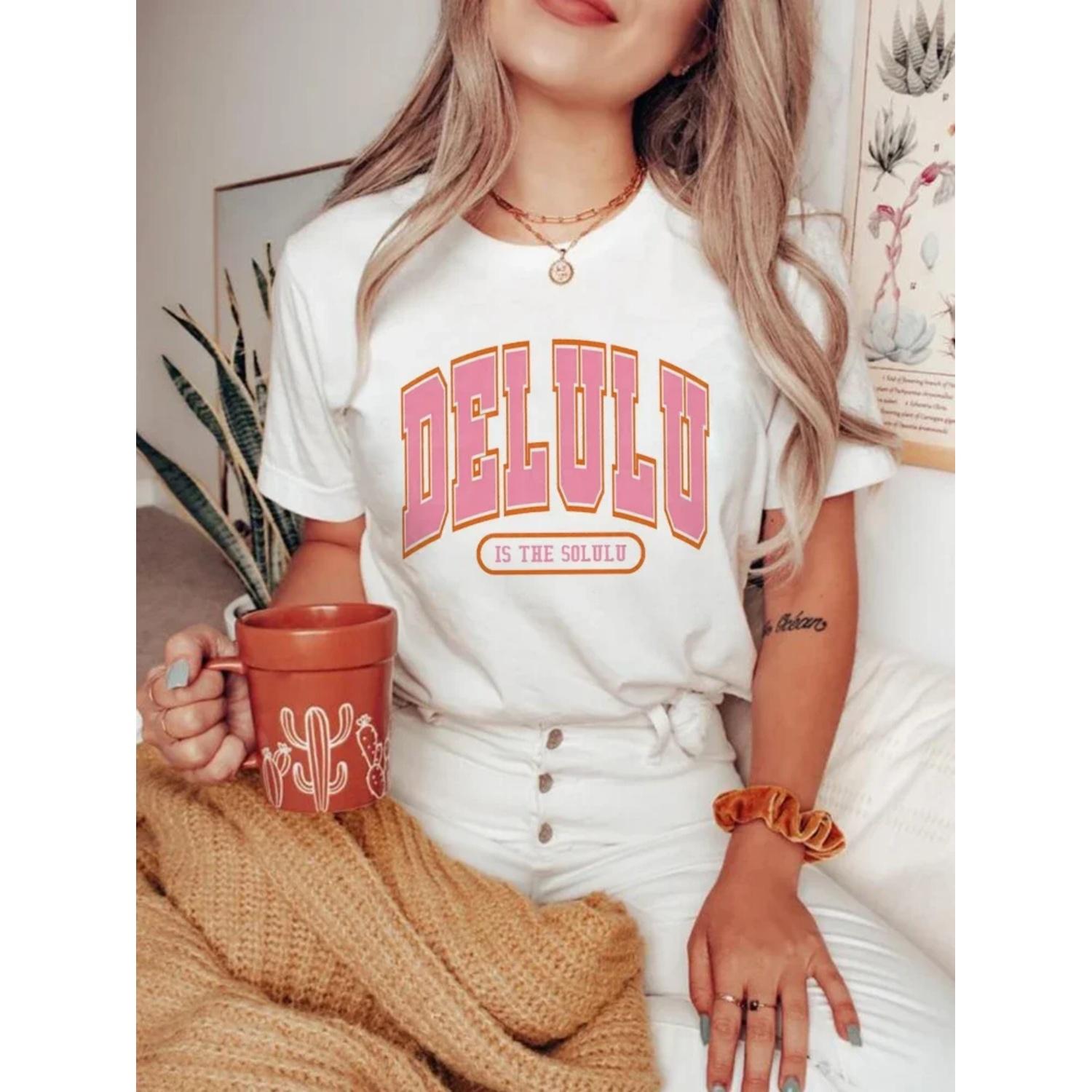 Delulu Is The Solulu Printed Letter Women s Sweet Printed Pattern T-Shirt Short Sleeved Women s Casual Style Printed T-Shirt. S