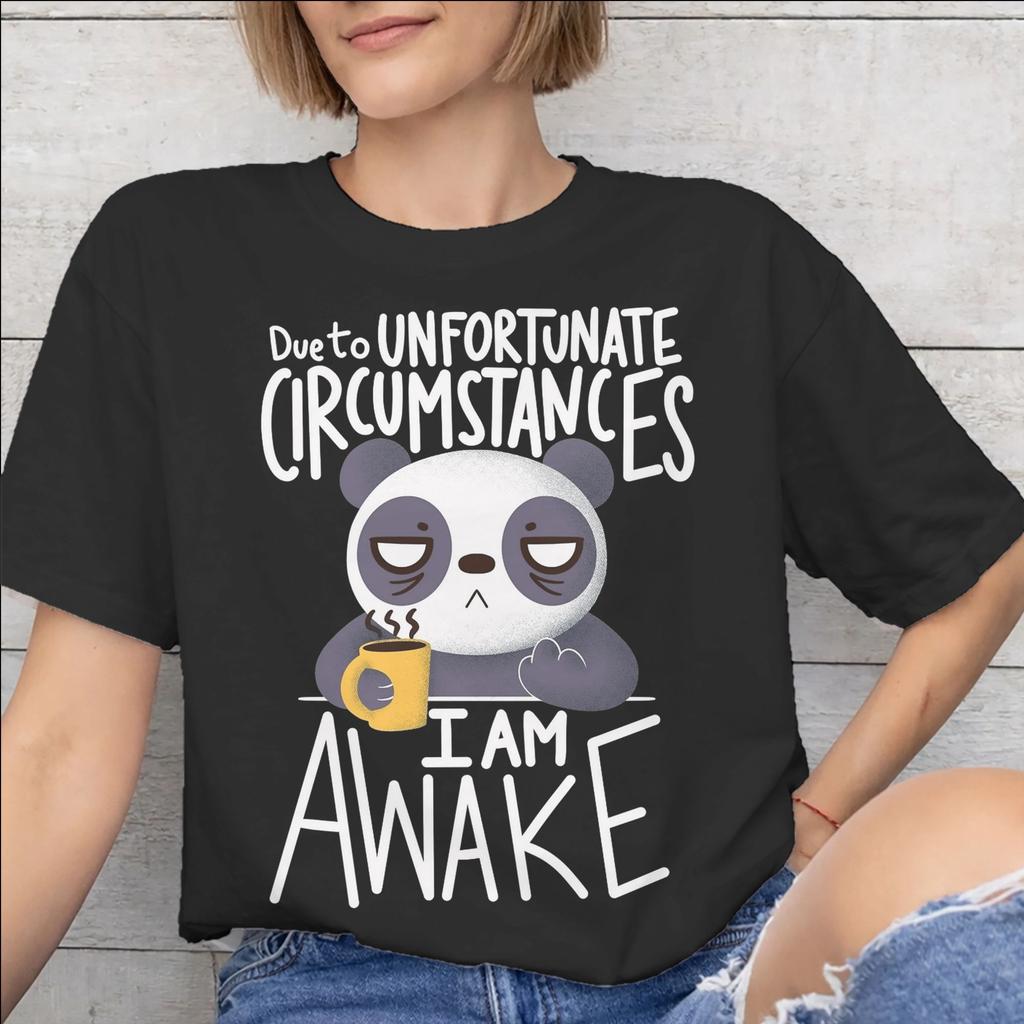 Just Because Im Awake Funny Quote Tee Shirt for Men Women Printed T Shirts Cotton Clothing