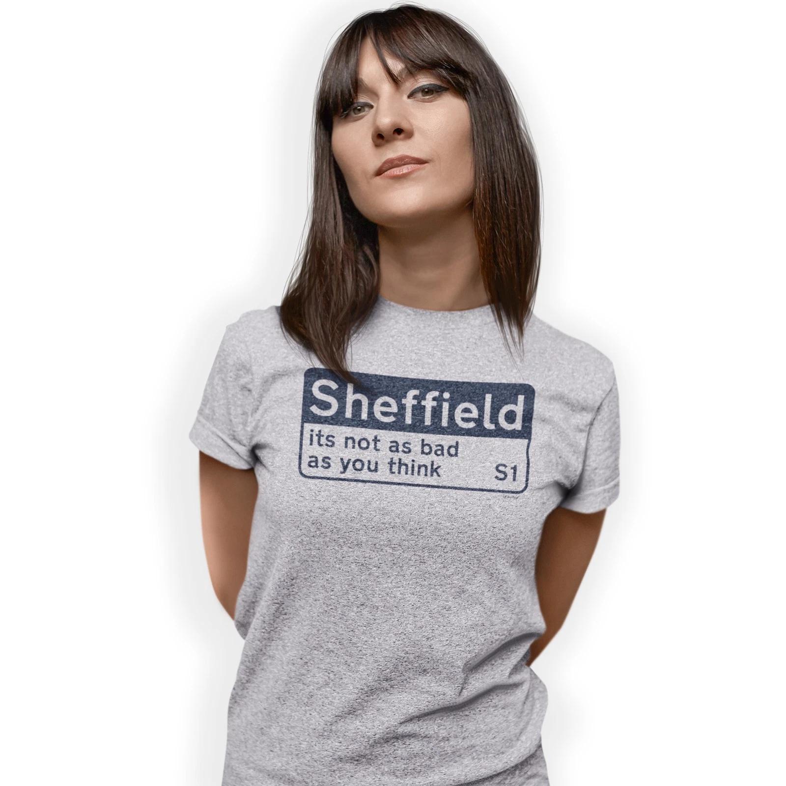 Sheffield its not as bad as you think S1 T-Shirt Funny Birthday Gift 3XL