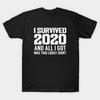 Asian Size Men Print T-shirt I Survived 2020 And All I Got Was This Lousy T-Shirt No-Cut Heat Transfer Print Cotton Tshirt