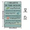 "I Believe In the Ocean" Vintage Metal Sign, 8x12 Inch.