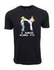 Men's and Women's T-shirts I Know Kung Fu Graphic