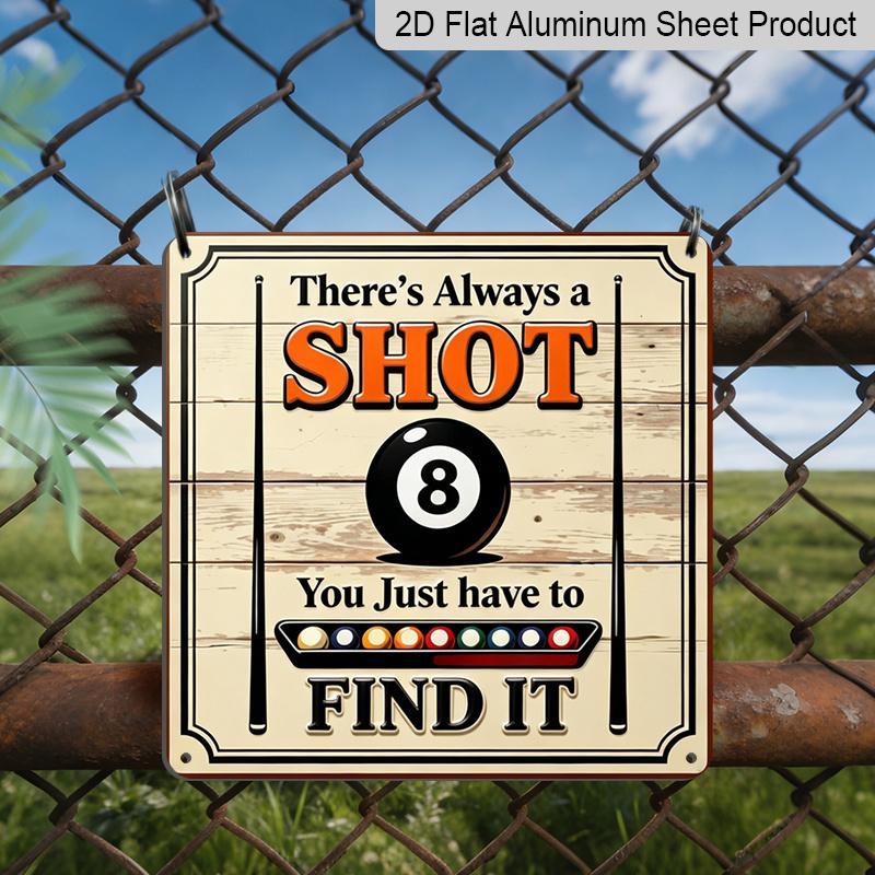 

2D Flat 1pc, Vintage Metal Aluminum Decorative Sign, There s Always A Shot, Retro Wall Art, Home Decor for Porch, Patio, Entryway, Game Room, Room 20*20cm
