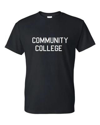 Community College T-Shirt Funny Hilarious Party Graduation Pub Black Tee Shirt