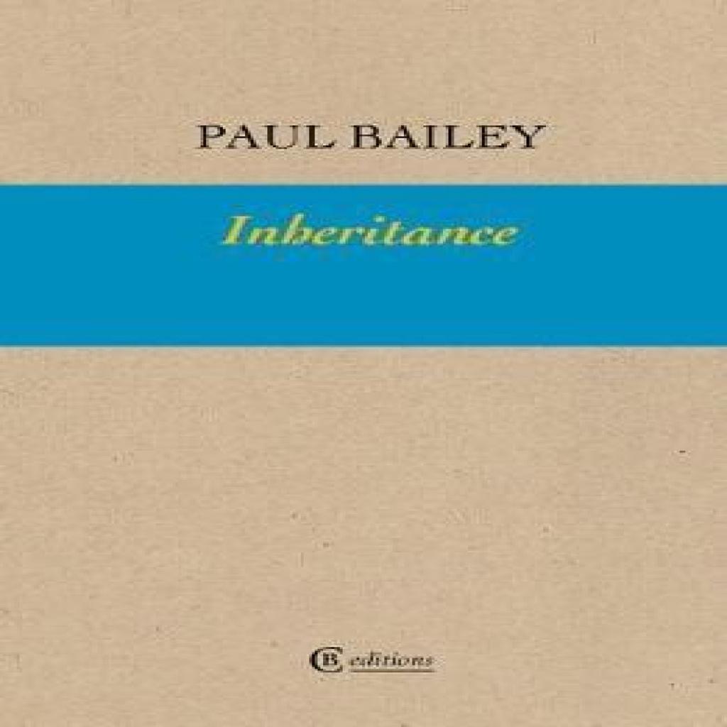 Inheritance by Paul Bailey Paperback Book 9781909585300