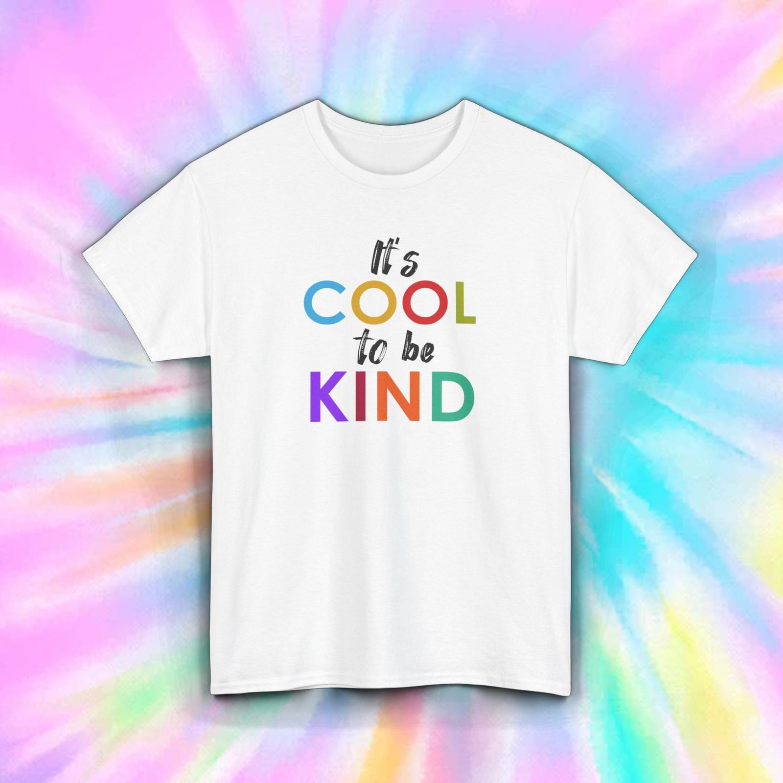 It’s Cool to Be Kind T-Shirt Positive Message Rainbow Text Tee S-5XL M