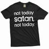 Not Today Satan Shirt Christian Shirts Religious Gifts Shirt Funny Saying TShirt