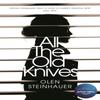 All The Old Knives by Olen Steinhauer Paperback Book 9781447295761