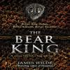 The Bear King by James Wilde Paperback Book 9780857503237