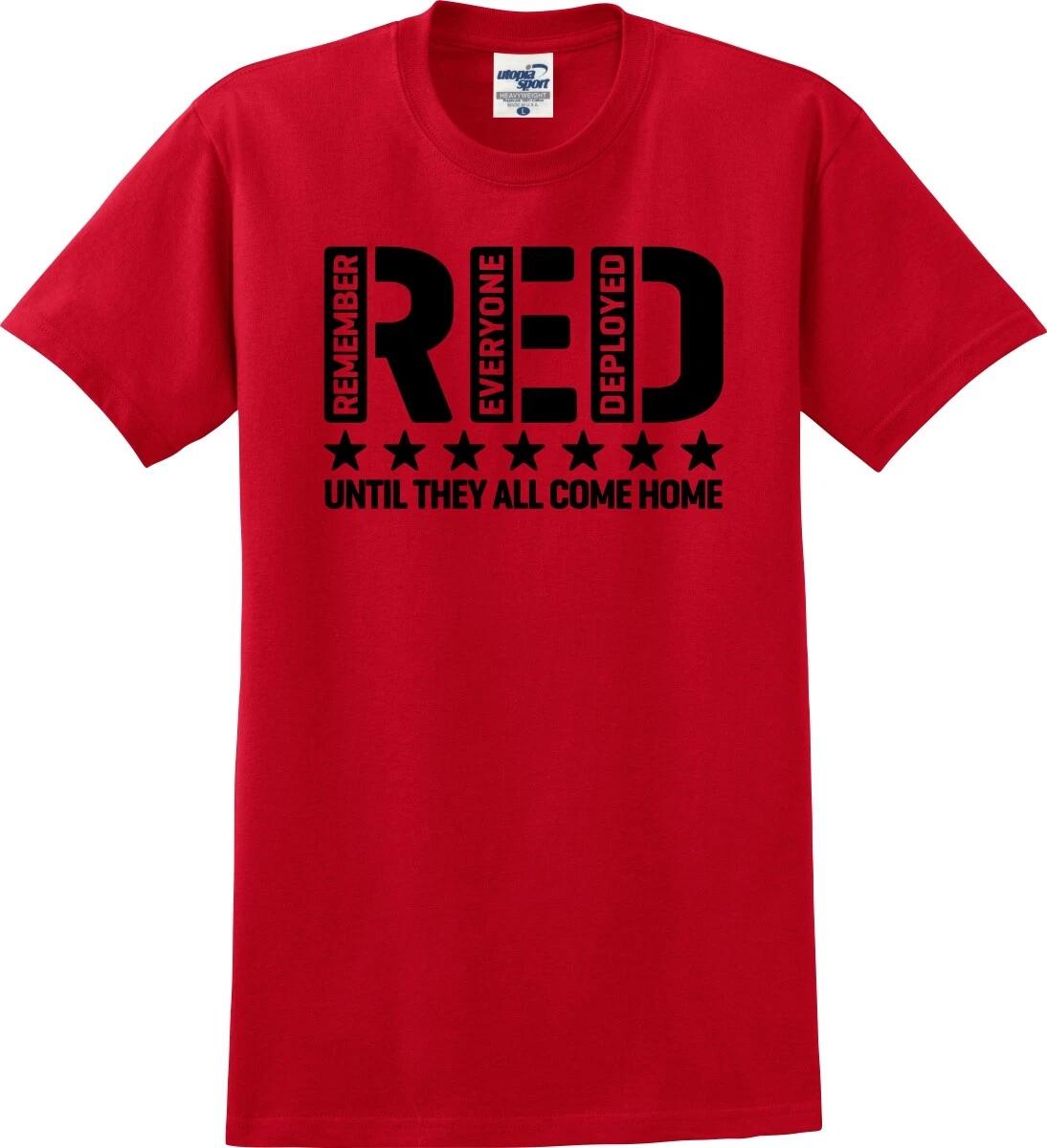 

RED Stencil Remember Everyone Deployed Until They All Come Home T shirt (S-5X) 2XL