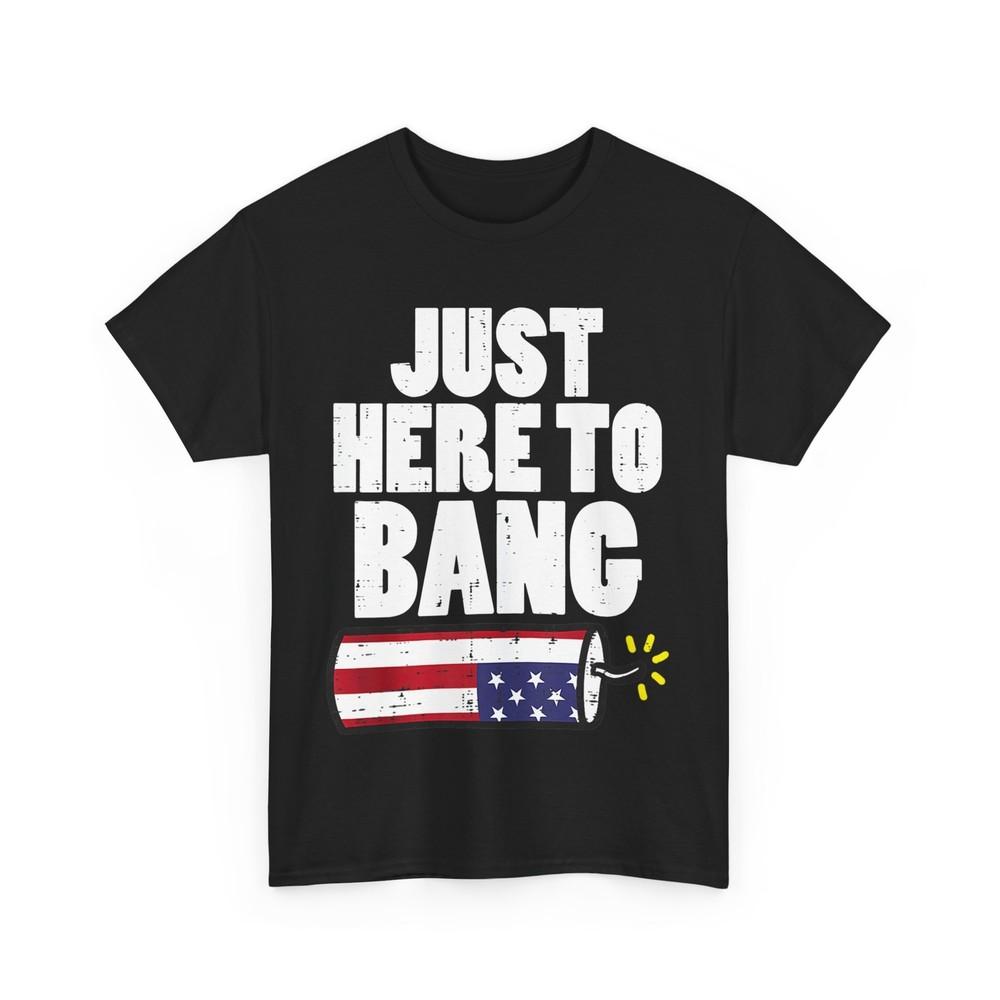 

Just Here To Bang American Flag 4th of July Vintage Shirt M