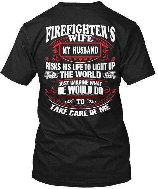 Firefighters Wifw My Husband - Wife T-Shirt Made in the USA Size S to 5XL XL