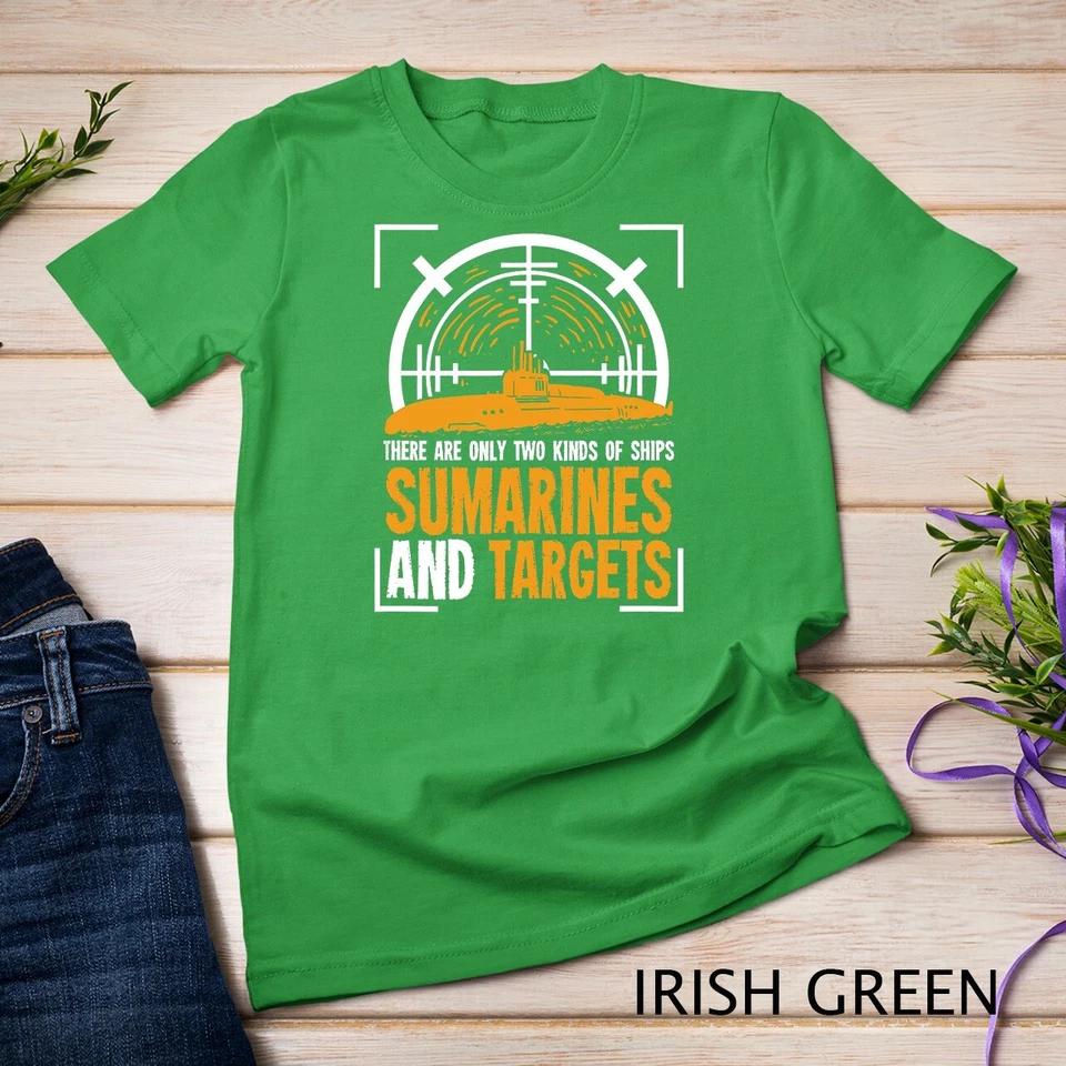 Funny Submarine Quote For A Submarine Soldier T-Shirt Unisex T-shirt 4 XL