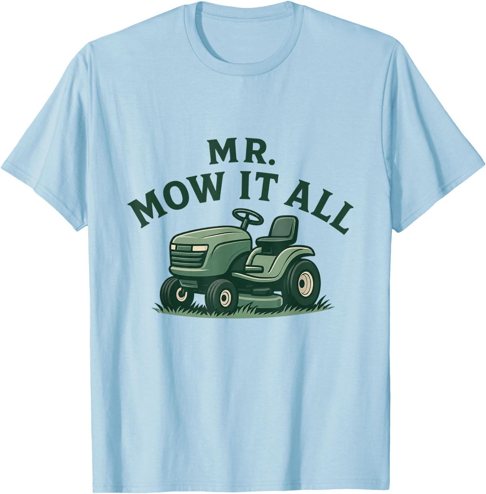 

Mr. Mow It All Lawn Mower Landscaper Gardener Father s Day T-Shirt S разноцветный