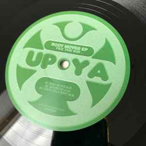 

12inch Record FEZ THE KID - Body Mover EP UYA002 Up Ya Archives 2025 UK Dance & Electronica